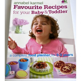 Favourite Recipes - For your Baby & Toddler