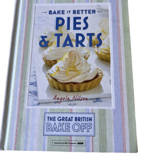 BAKE IT BETTER PIES & TARTS